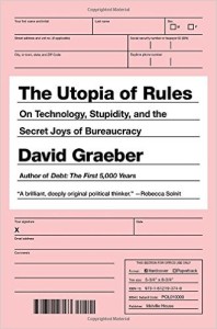 David Graeber's fine book of essays provides theoretical tools essential to the understanding of the violence of the BIDs, the utter, abject stupidity of the BIDs and their minions, and the both correlative and causal links between them